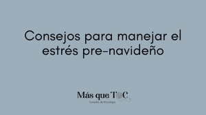 Consejos para manejar el estrés pre-navideño